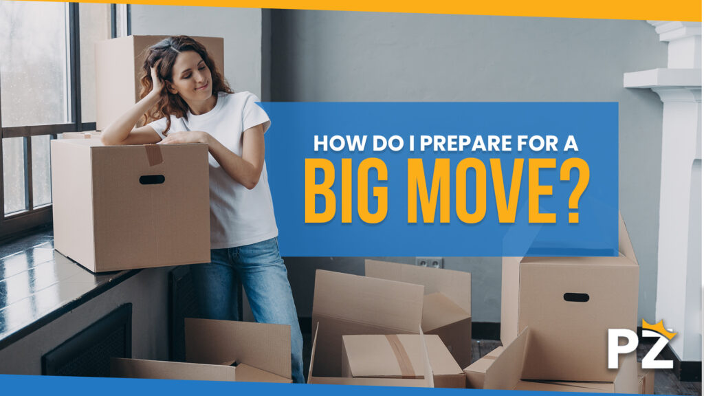 How Do I Prepare for a Big Move in 2023: Tips, Tricks, and Best Moving Companies